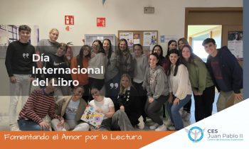 El CES Juan Pablo II Celebra el Día Internacional del Libro: Fomentando el Amor por la Lectura 